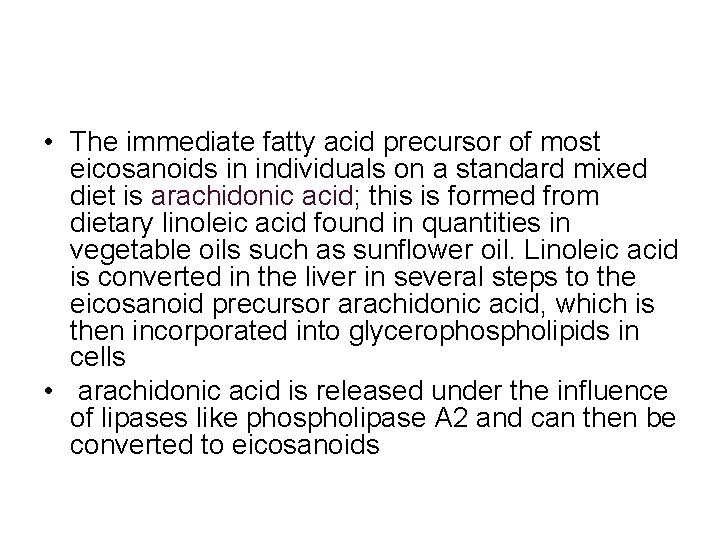 PROSTAGLANDINS RELATED COMPOUNDS EICOSANOIDS Membrane lipids supply the