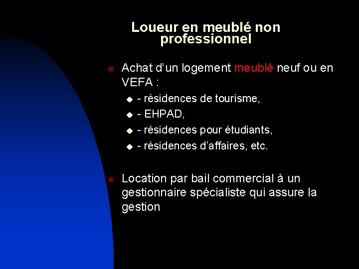 Loueur en meublé non professionnel n Achat d’un logement meublé neuf ou en VEFA