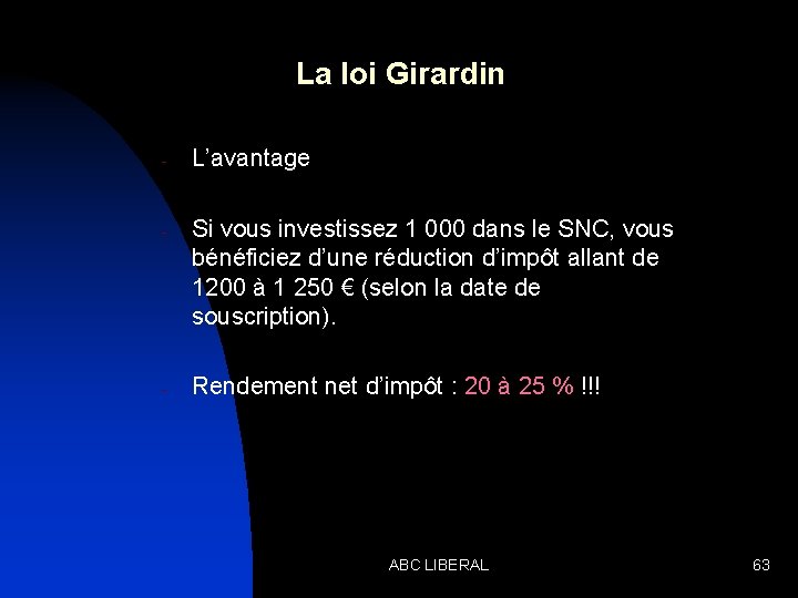 La loi Girardin - - - L’avantage Si vous investissez 1 000 dans le