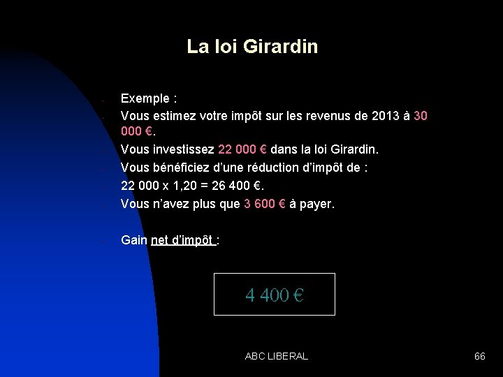 La loi Girardin - Exemple : Vous estimez votre impôt sur les revenus de