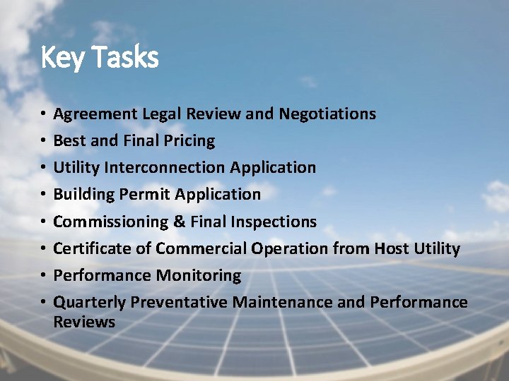 Key Tasks • • Agreement Legal Review and Negotiations Best and Final Pricing Utility