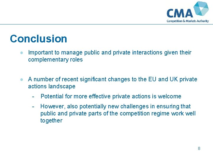 Conclusion ● Important to manage public and private interactions given their complementary roles ●
