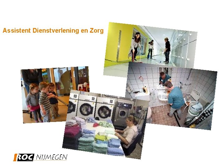 Assistent Dienstverlening en Zorg 