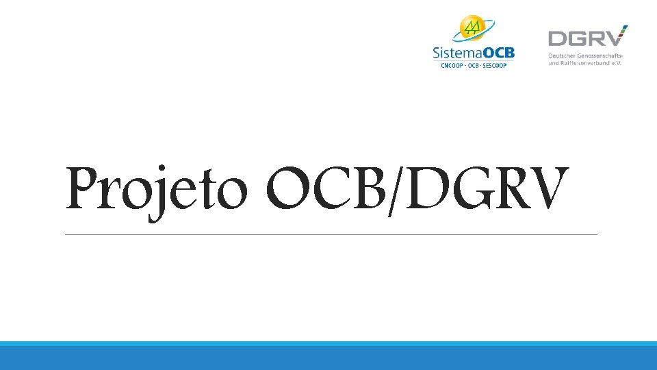 Projeto OCB/DGRV 