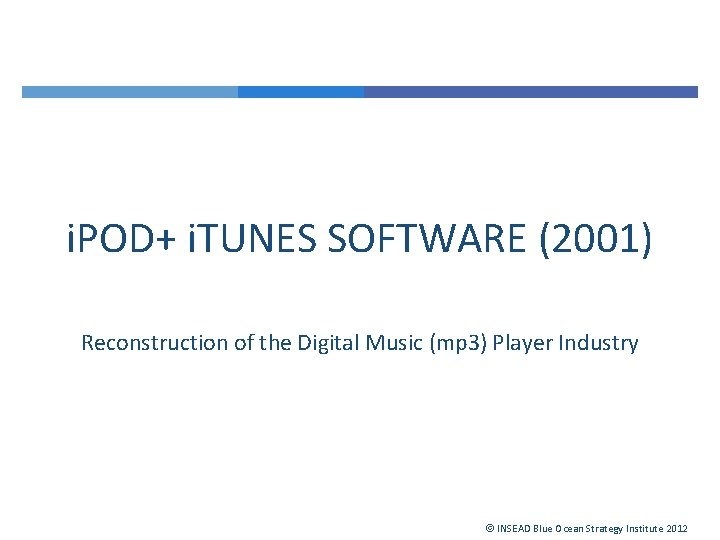i. POD+ i. TUNES SOFTWARE (2001) Reconstruction of the Digital Music (mp 3) Player