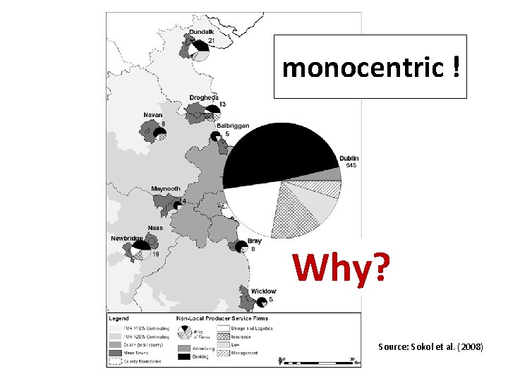 monocentric ! Why? Source: Sokol et al. (2008) 