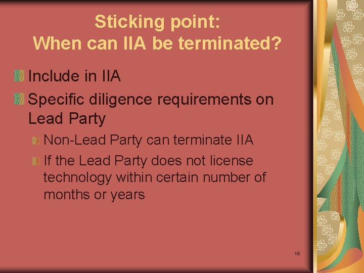 Sticking point: When can IIA be terminated? Include in IIA Specific diligence requirements on