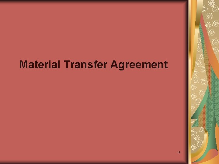Material Transfer Agreement 19 