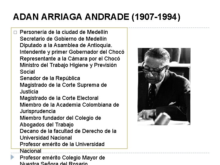 ADAN ARRIAGA ANDRADE (1907 -1994) � Personería de la ciudad de Medellín Secretario de