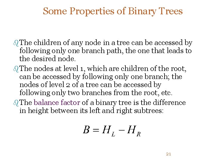 Some Properties of Binary Trees b The children of any node in a tree