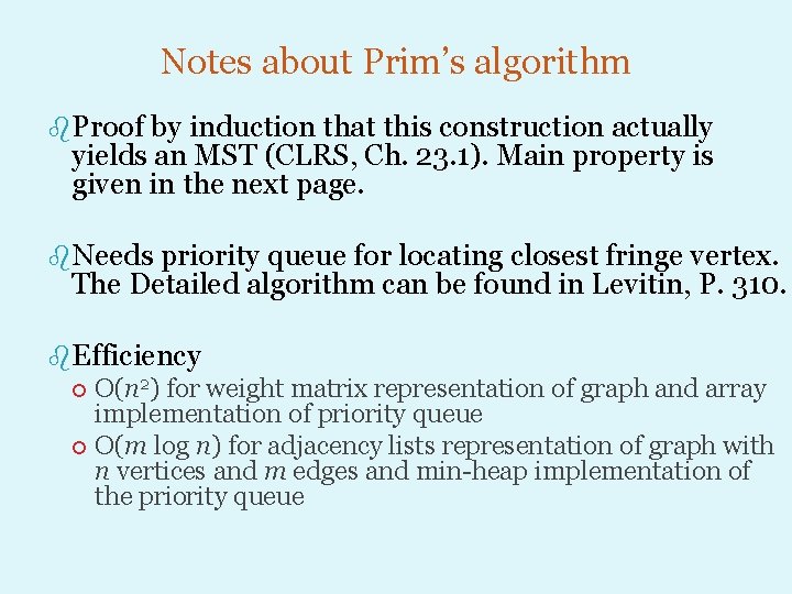 Notes about Prim’s algorithm b. Proof by induction that this construction actually yields an