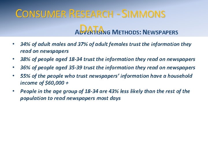 CONSUMER RESEARCH - SIMMONS ATA METHODS: NEWSPAPERS AD DVERTISING • 34% of adult males