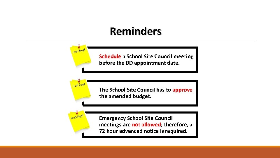 Reminders Schedule a School Site Council meeting before the BD appointment date. The School