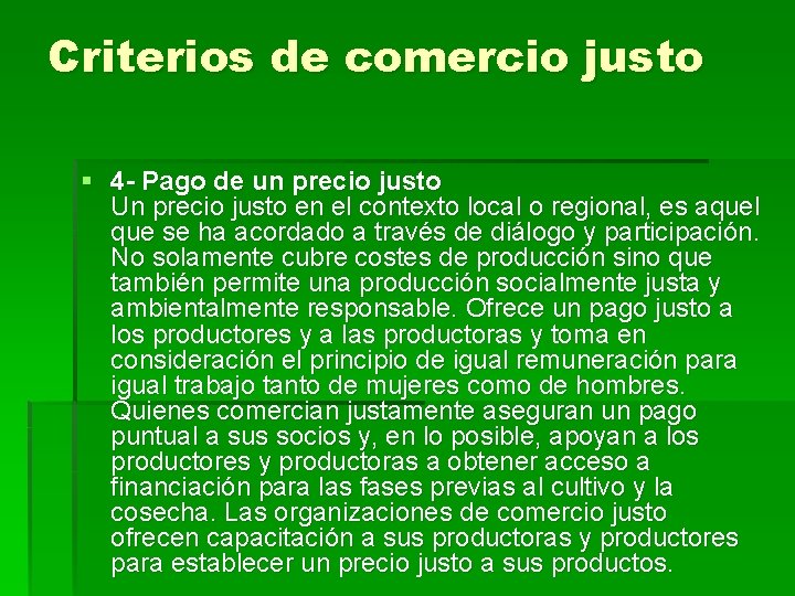 Criterios de comercio justo § 4 - Pago de un precio justo Un precio