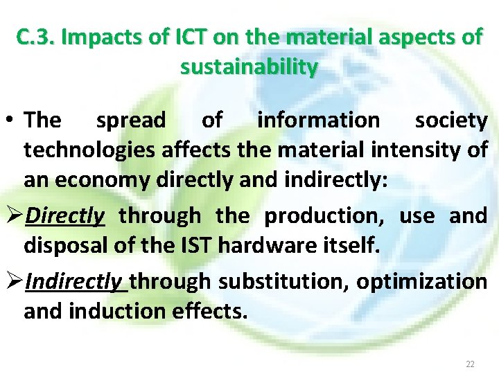 C. 3. Impacts of ICT on the material aspects of sustainability • The spread