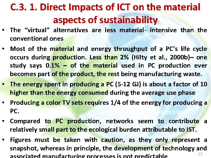 C. 3. 1. Direct Impacts of ICT on the material aspects of sustainability •