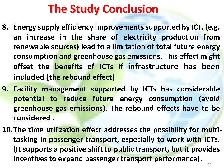 The Study Conclusion 8. Energy supply efficiency improvements supported by ICT, (e. g. an