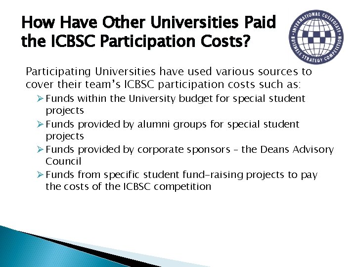 How Have Other Universities Paid the ICBSC Participation Costs? Participating Universities have used various