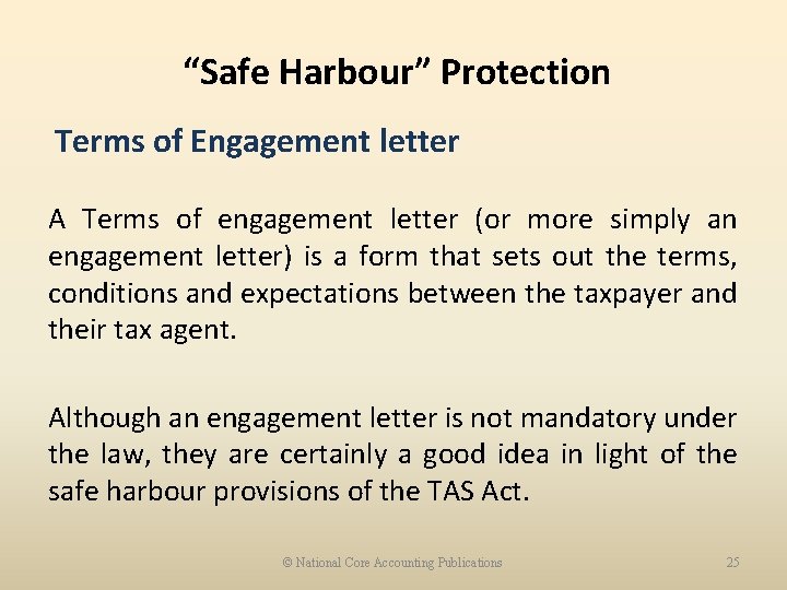 “Safe Harbour” Protection Terms of Engagement letter A Terms of engagement letter (or more