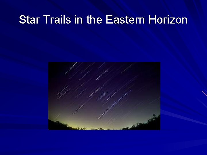 Star Trails in the Eastern Horizon 