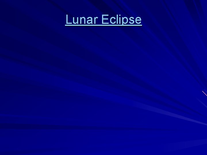 Lunar Eclipse 