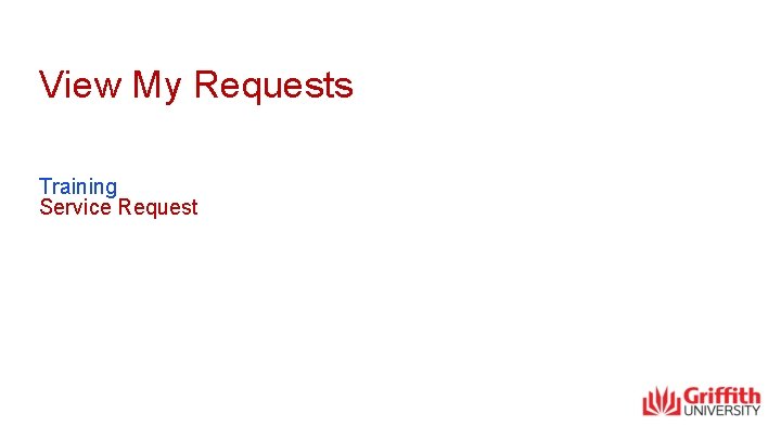 View My Requests Training Service Request 
