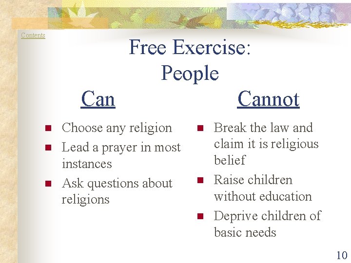 Contents n n n Free Exercise: People Cannot Choose any religion Lead a prayer