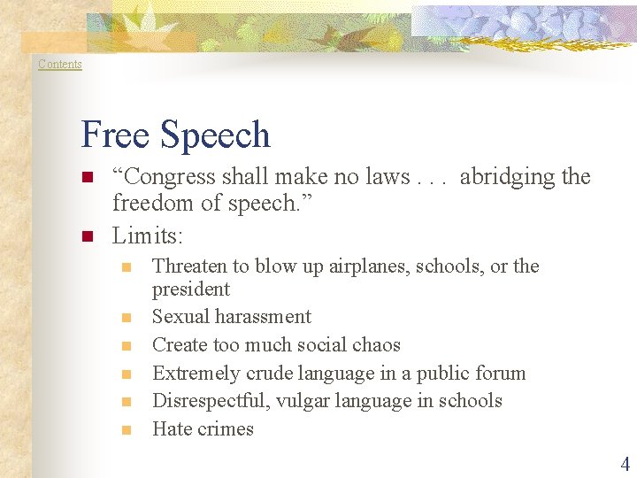 Contents Free Speech n n “Congress shall make no laws. . . abridging the