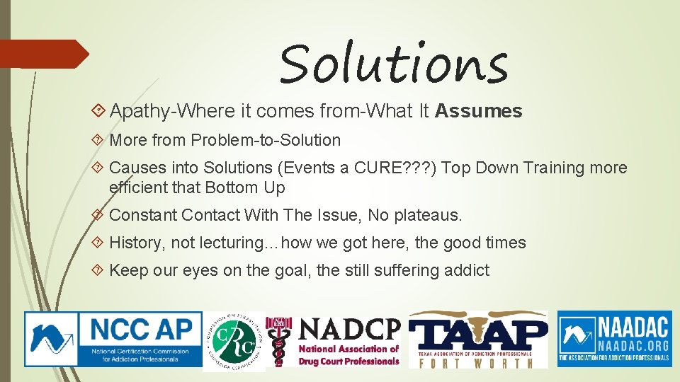 Solutions Apathy-Where it comes from-What It Assumes More from Problem-to-Solution Causes into Solutions (Events