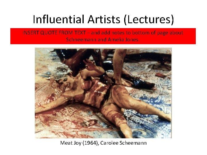 Influential Artists (Lectures) INSERT QUOTE FROM TEXT – and add notes to bottom of