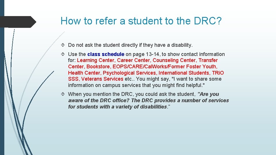 How to refer a student to the DRC? Do not ask the student directly