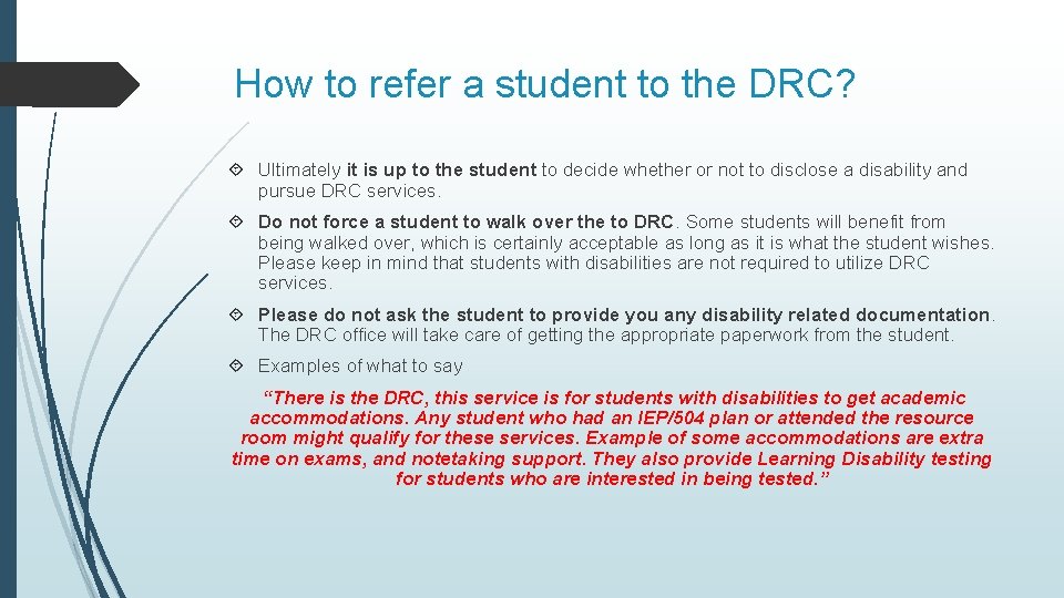 How to refer a student to the DRC? Ultimately it is up to the