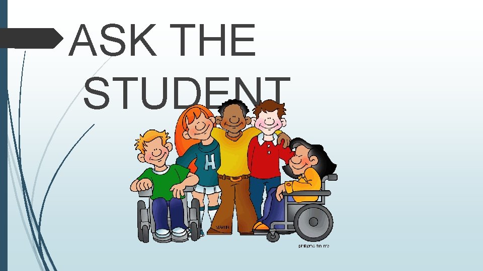 ASK THE STUDENT 