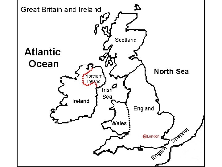 Great Britain and Ireland Scotland Atlantic Ocean North Sea Northern Ireland Irish Sea England