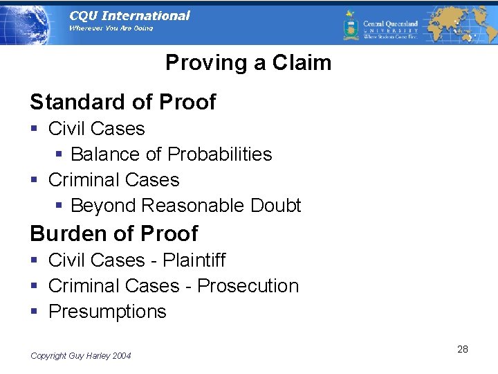 Proving a Claim Standard of Proof § Civil Cases § Balance of Probabilities §
