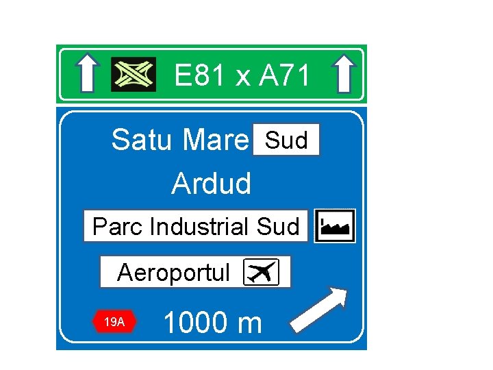 E 81 x A 71 Sud Satu Mare Sud Ardud Parc Industrial Sud Parc