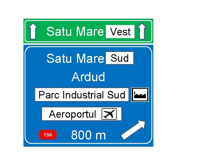 Vest Satu Mare vest Sud Satu Mare Sud Ardud Parc Industrial Sud Parc Industrial