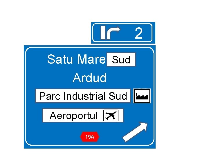 2 Sud Satu Mare Sud Ardud Parc Industrial Sud Parc Industrial Aeroportul 19 A
