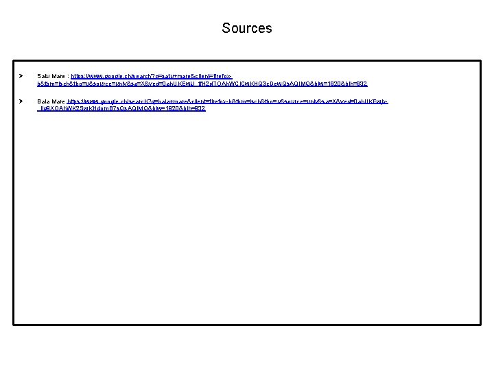 Sources Ø Satu Mare : https: //www. google. ch/search? q=satu+mare&client=firefoxb&tbm=isch&tbo=u&source=univ&sa=X&ved=0 ah. UKEwi. J_tf. H