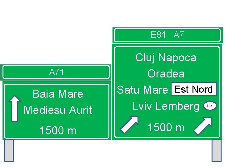 E 81 A 7 Baia Mare Mediesu Aurit Cluj Napoca Oradea Est Nord Satu