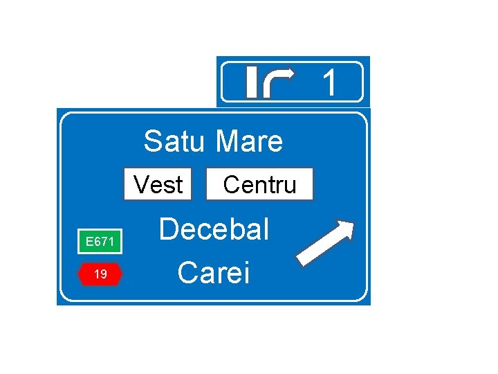 1 E 671 19 Satu Mare Vest Centru Vest Decebal Carei 