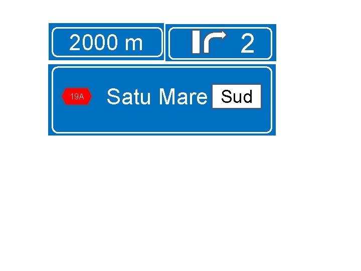 2000 m 19 A 2 Sud Satu Mare Sud 