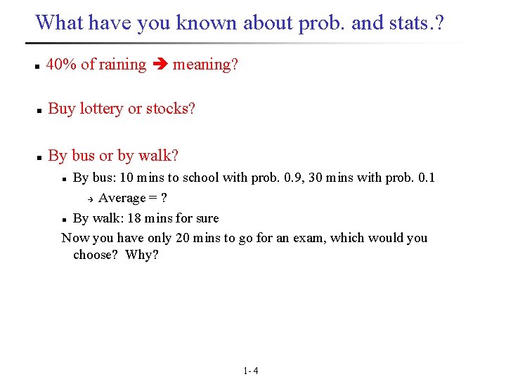 What have you known about prob. and stats. ? n 40% of raining meaning?