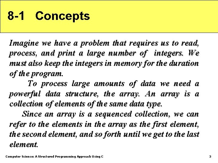 8 -1 Concepts Imagine we have a problem that requires us to read, process, 8 -1 Concepts Imagine we have a problem that requires us to read, process,