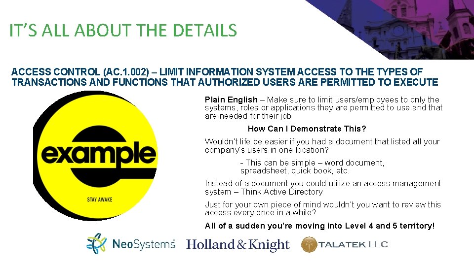 IT’S ALL ABOUT THE DETAILS ACCESS CONTROL (AC. 1. 002) – LIMIT INFORMATION SYSTEM