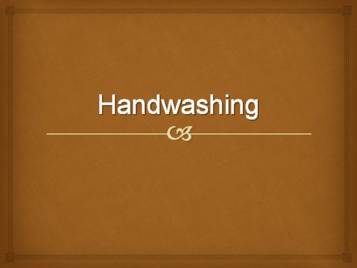 Handwashing 