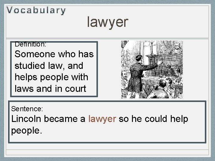 lawyer Definition: Someone who has studied law, and helps people with laws and in