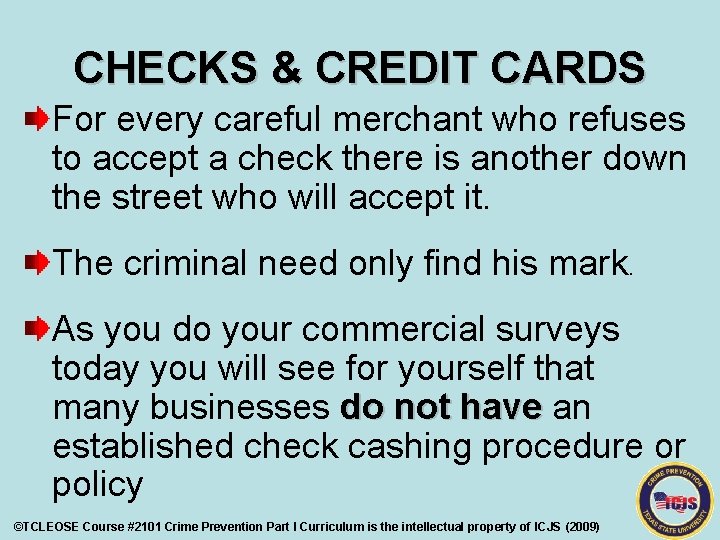 CHECKS & CREDIT CARDS For every careful merchant who refuses to accept a check