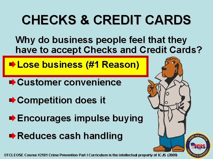 CHECKS & CREDIT CARDS Why do business people feel that they have to accept