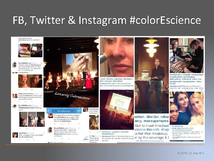 FB, Twitter & Instagram #color. Escience © 2014 JC Imp B. V. 